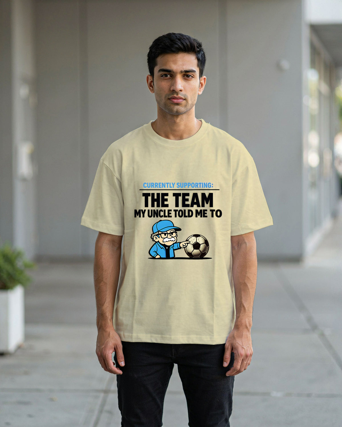 Currently Supporting: Whoever My Uncle Told Me To | Oversized World Cup Fan Tees