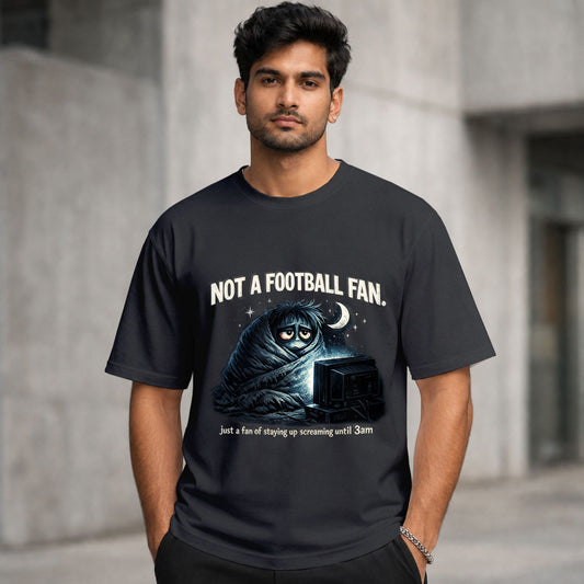 Not A Football Fan, Just Here For The 3AM Kickoffs | Regular Crew Neck Tee