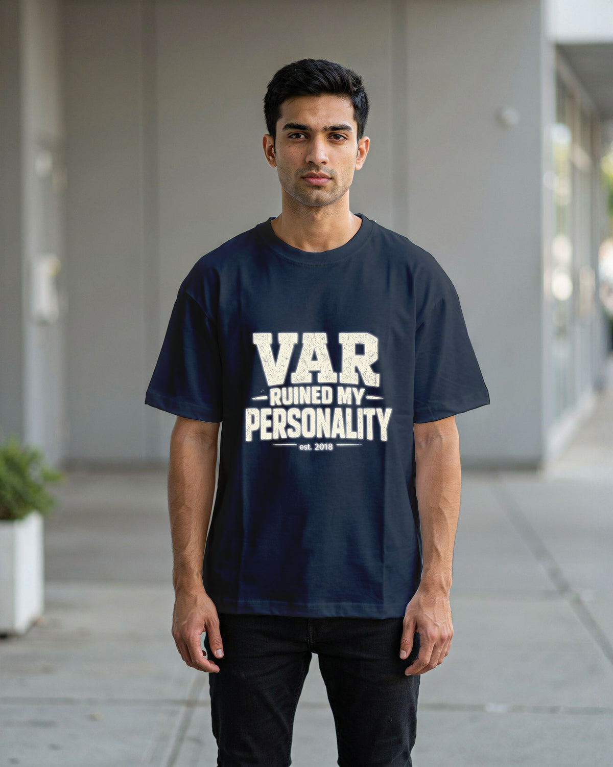 VAR Ruined My Personality | Oversized Tees