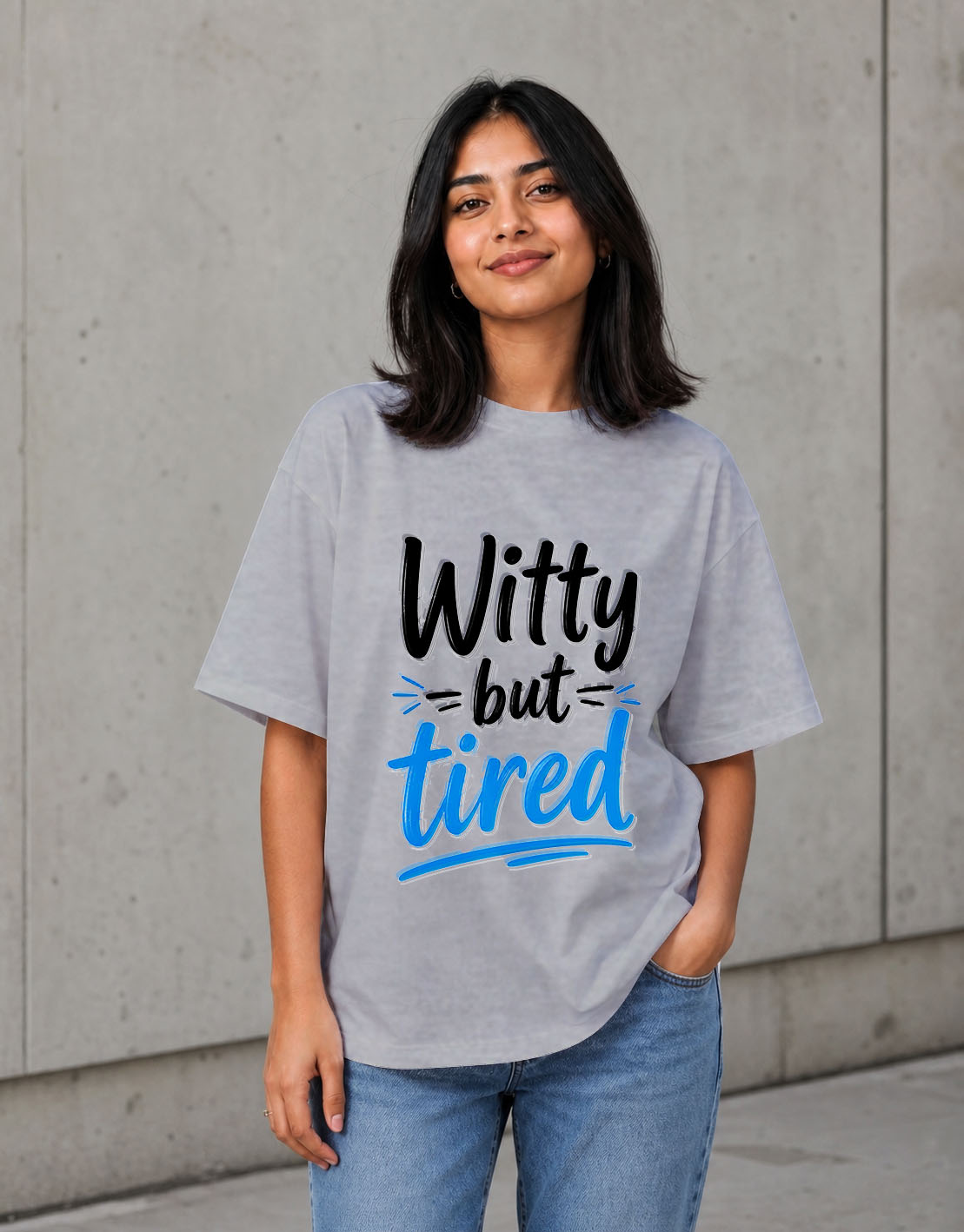 Witty But Tired