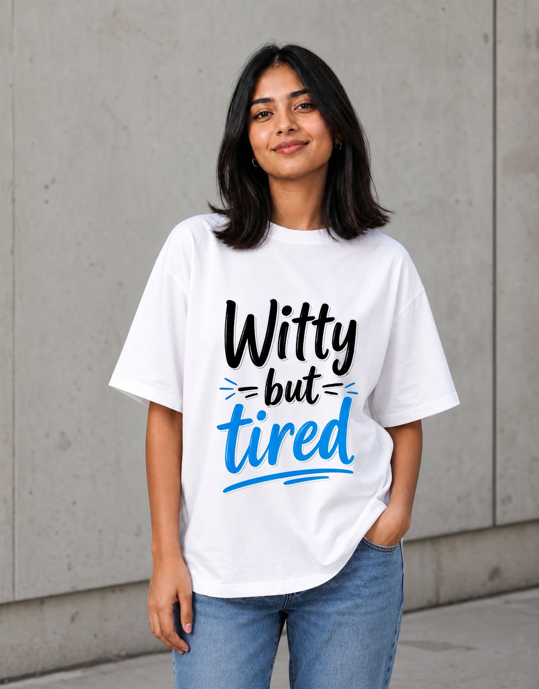 Witty But Tired